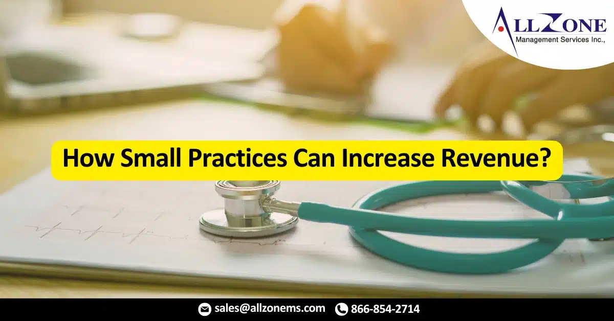 How Small Practices Can Increase Revenue