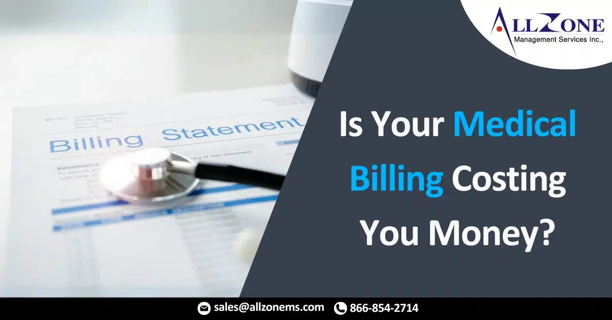 Is Your Medical Billing Costing You Money