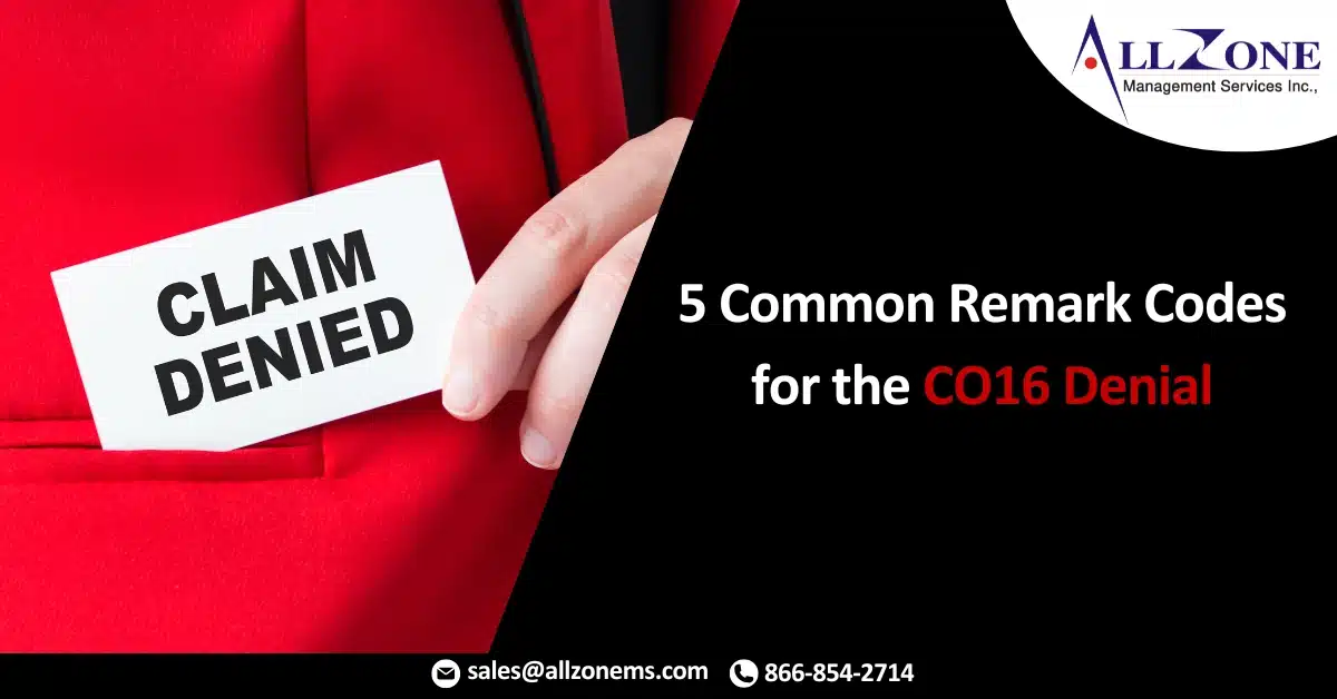 5 Common Remark Codes For The CO16 Denial