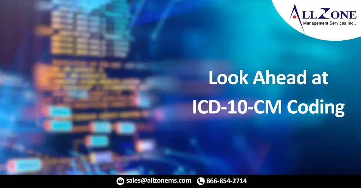 Look Ahead at ICD-10-CM Coding