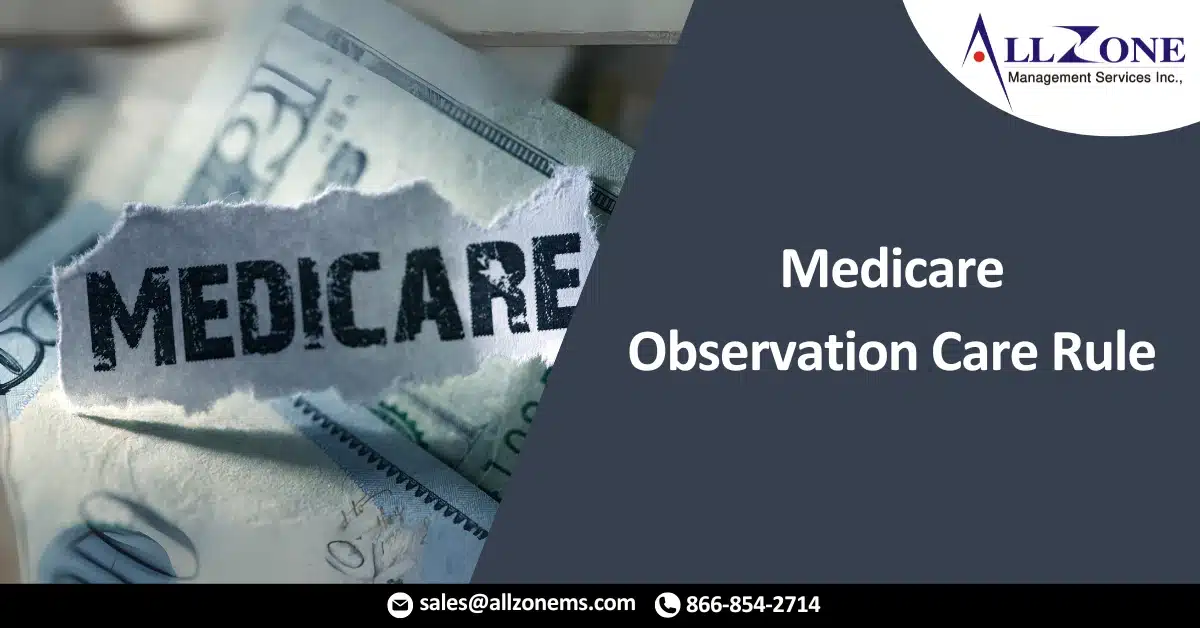 Medicares Observation Care Rule