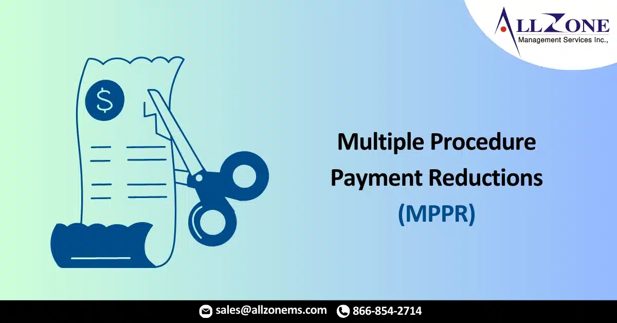 Multiple Procedure Payment Reductions (MPPR)