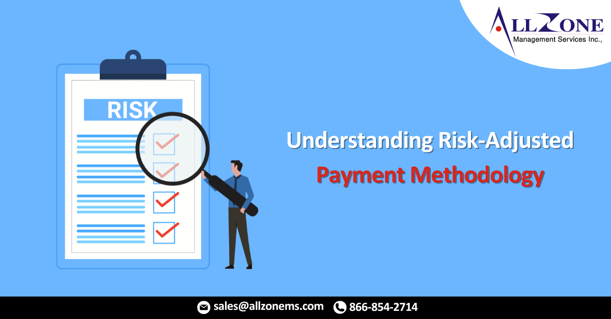 Understanding Risk-Adjusted Payment Methodology