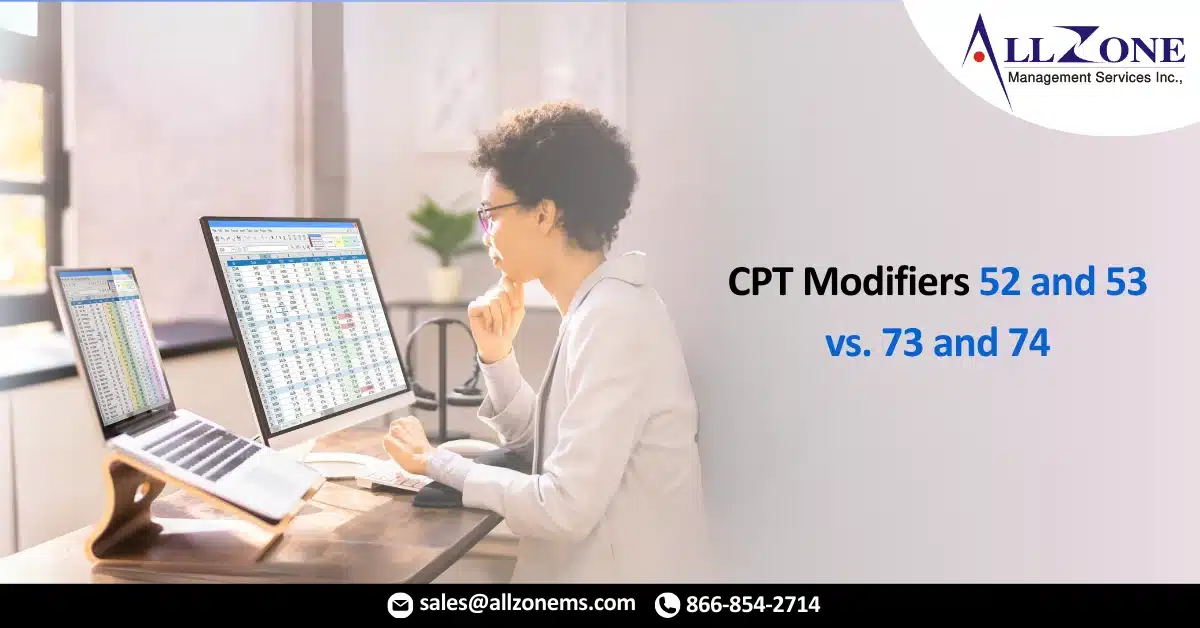 CPT Modifiers 52 and 53 vs. 73 and 74