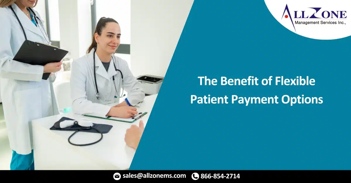 The Benefit of Flexible Patient Payment Options