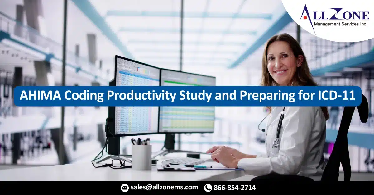 AHIMA Coding Productivity Study and Preparing for ICD-11