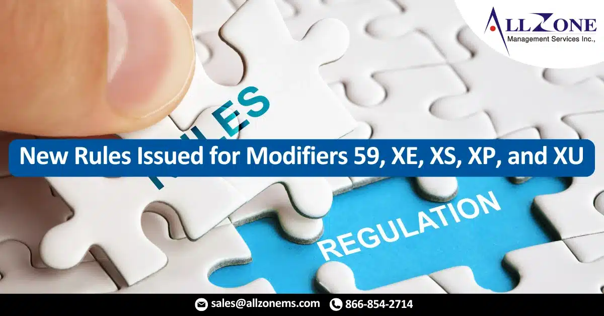 New Rules Issued for Modifiers 59, XE, XS, XP, and XU