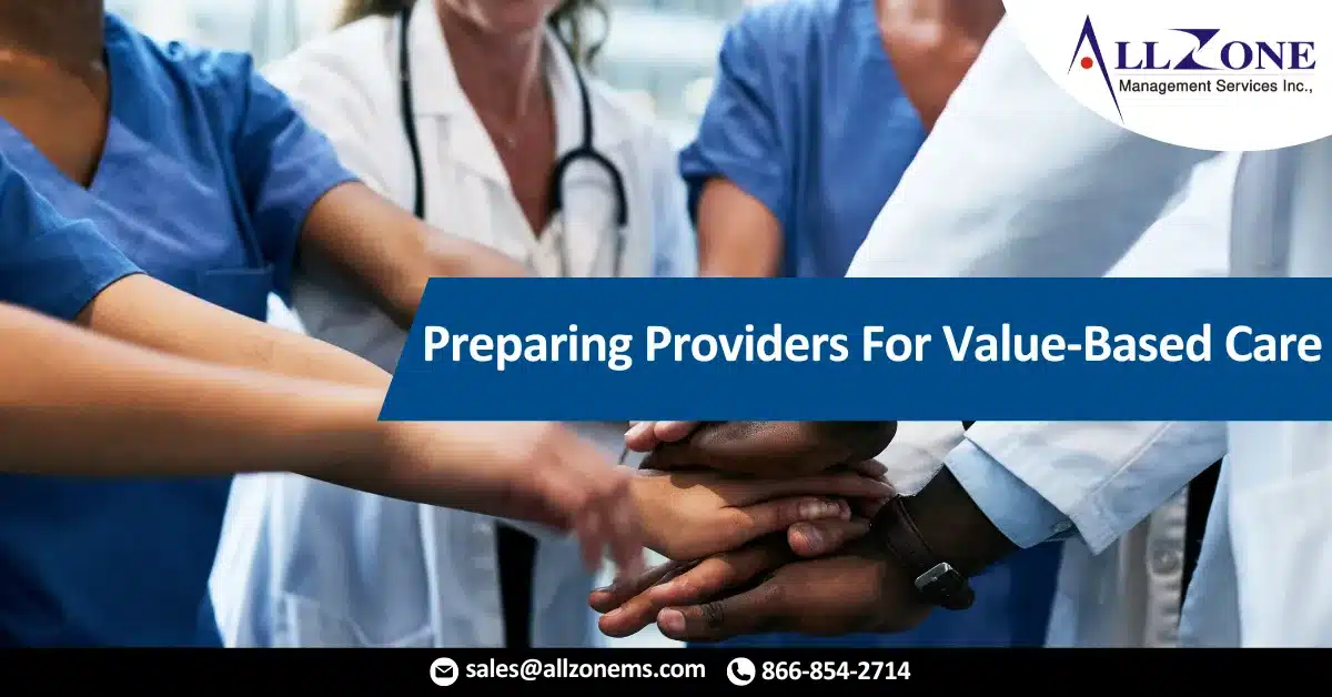 Preparing Providers For Value-Based Care