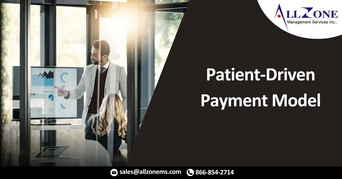 Patient-Driven Payment Model