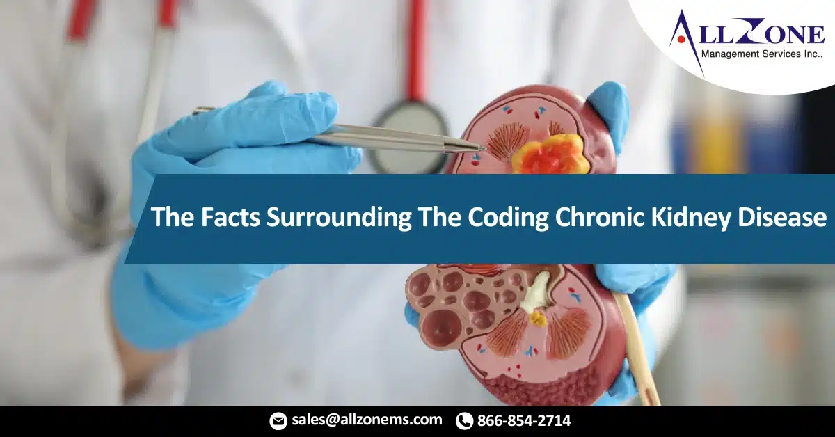 The Facts Surrounding The Coding Chronic Kidney Disease