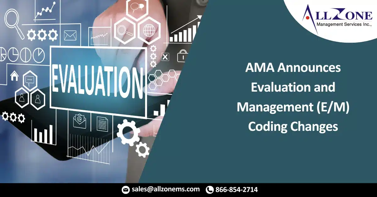 AMA Announces Evaluation and Management Coding Changes