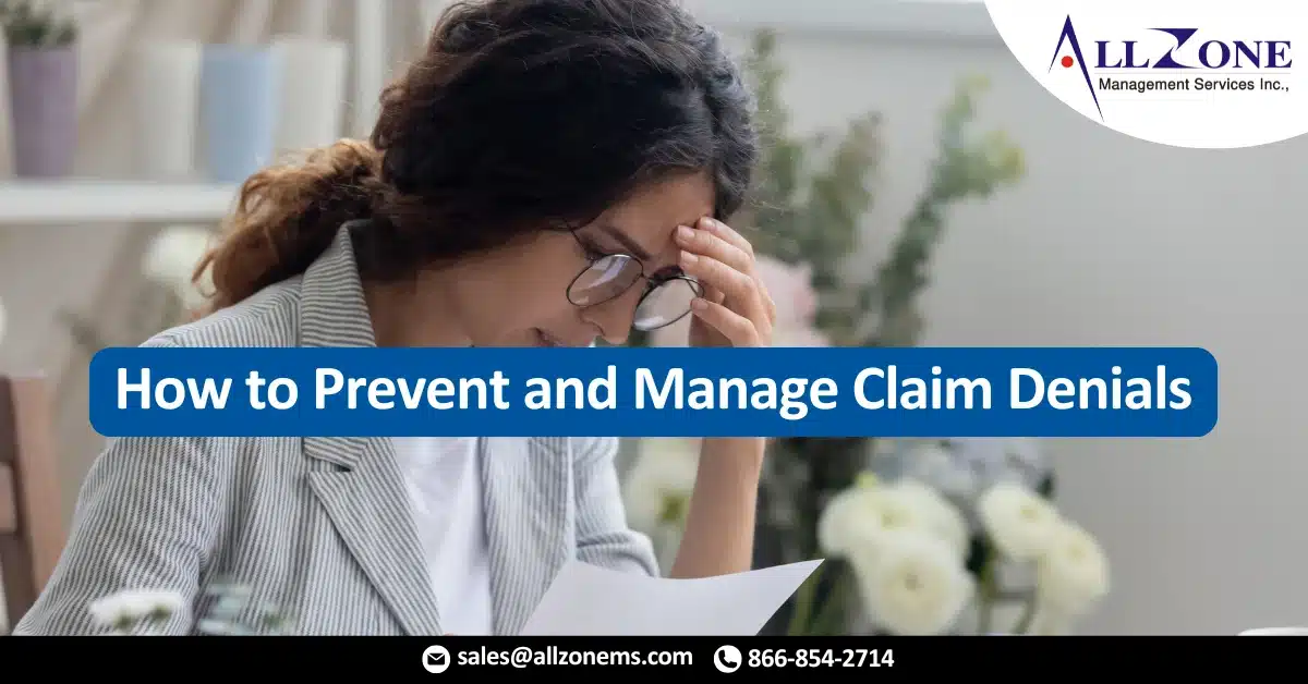 How to Prevent and Manage Claim Denials