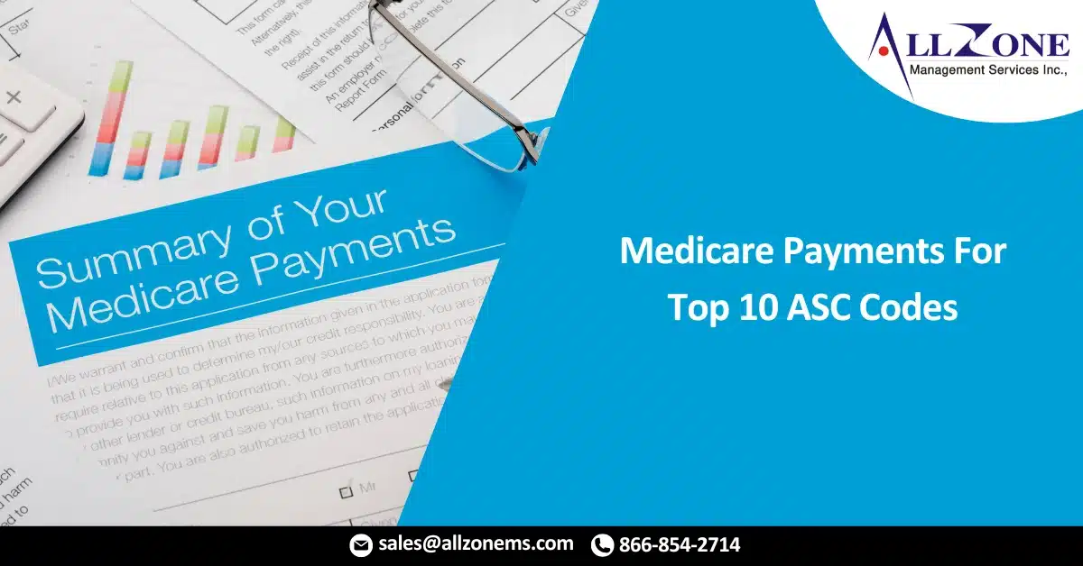 Medicare Payments For Top 10 ASC Codes