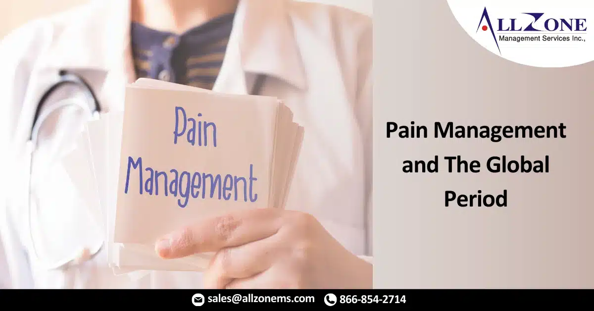 Pain Management and The Global Period