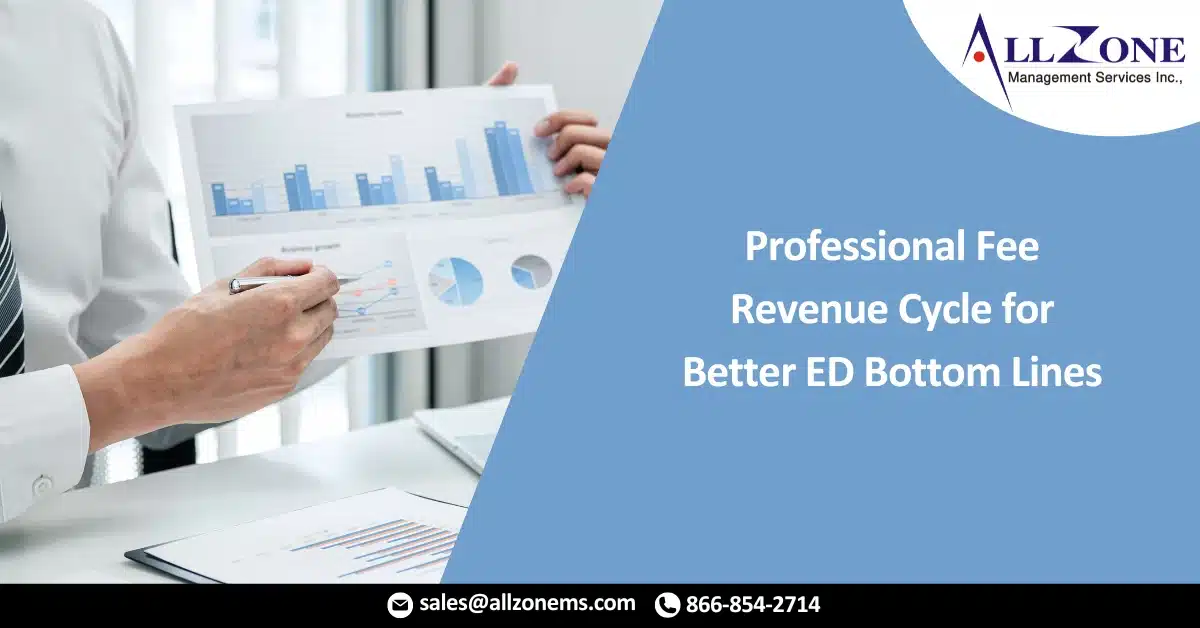 Professional Fee Revenue Cycle for Better ED Bottom Lines