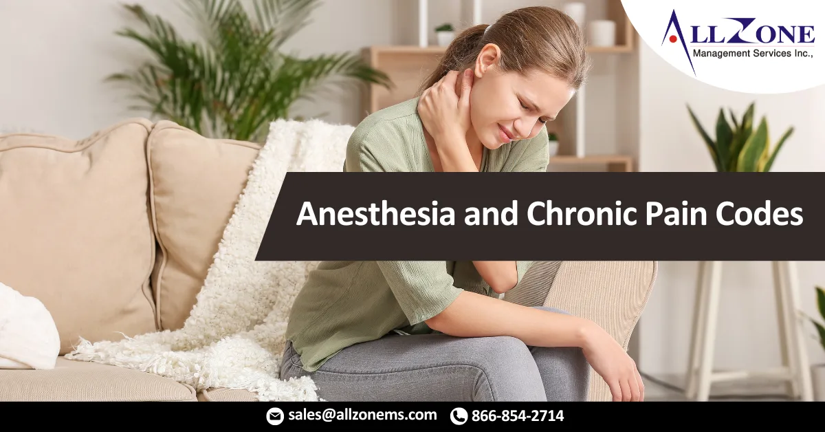 Anesthesia and Chronic Pain Codes