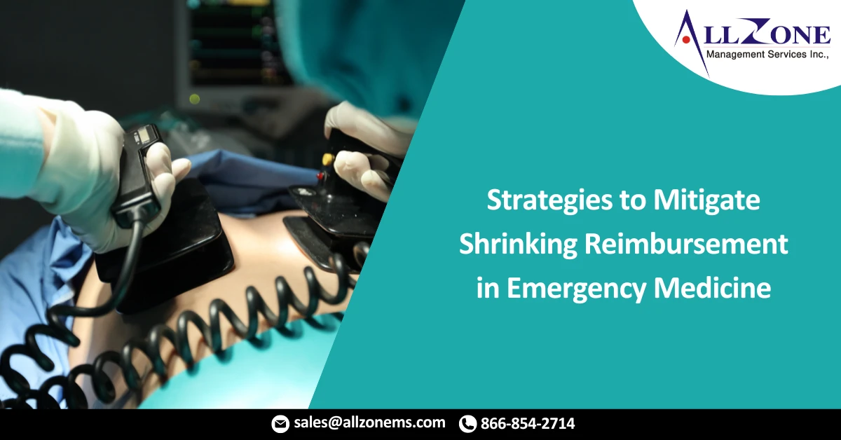 Strategies to Mitigate Shrinking Reimbursement in Emergency Medicine