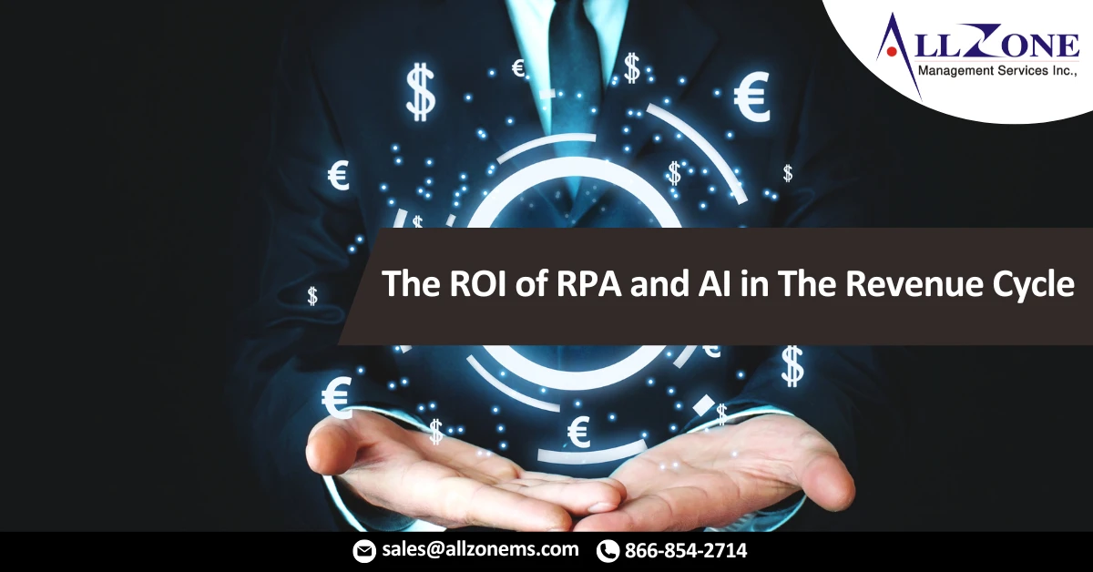 The ROI of RPA and AI in The Revenue Cycle