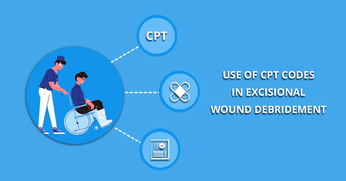 CPT Coding For Excisional-Wound Debridement