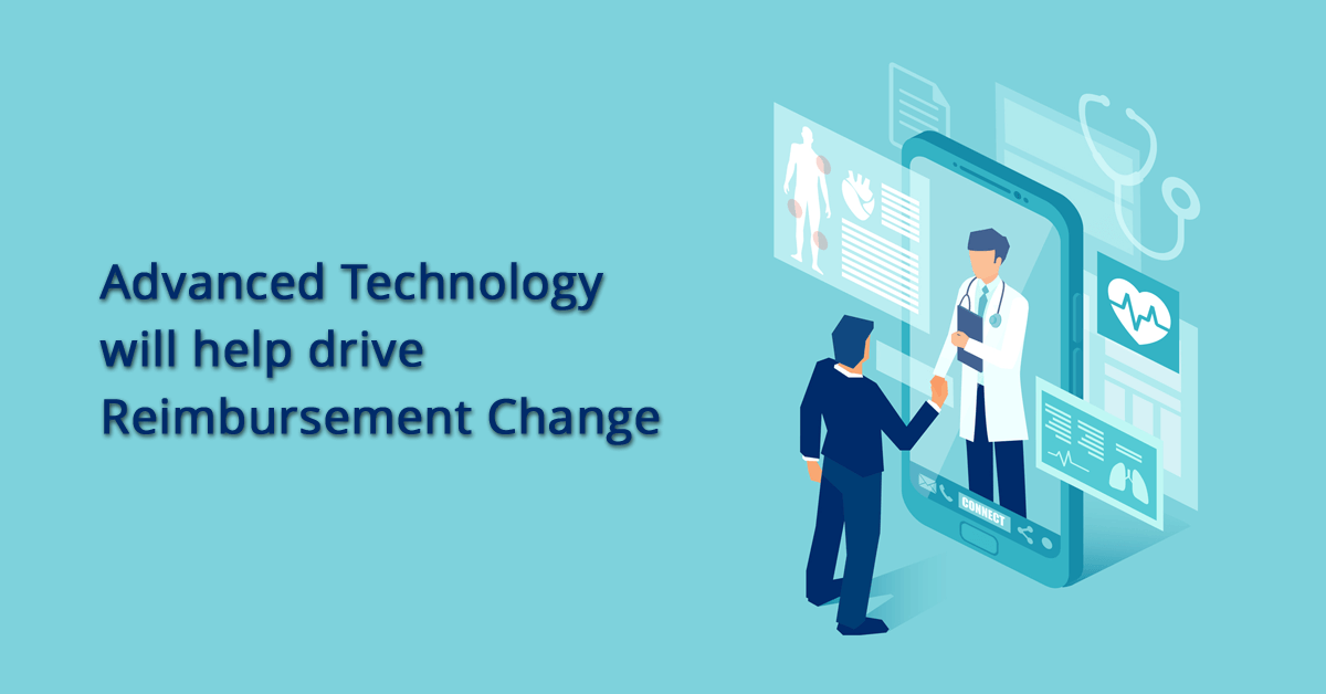 advanced-technology-will-help-drive-reimbursement-change