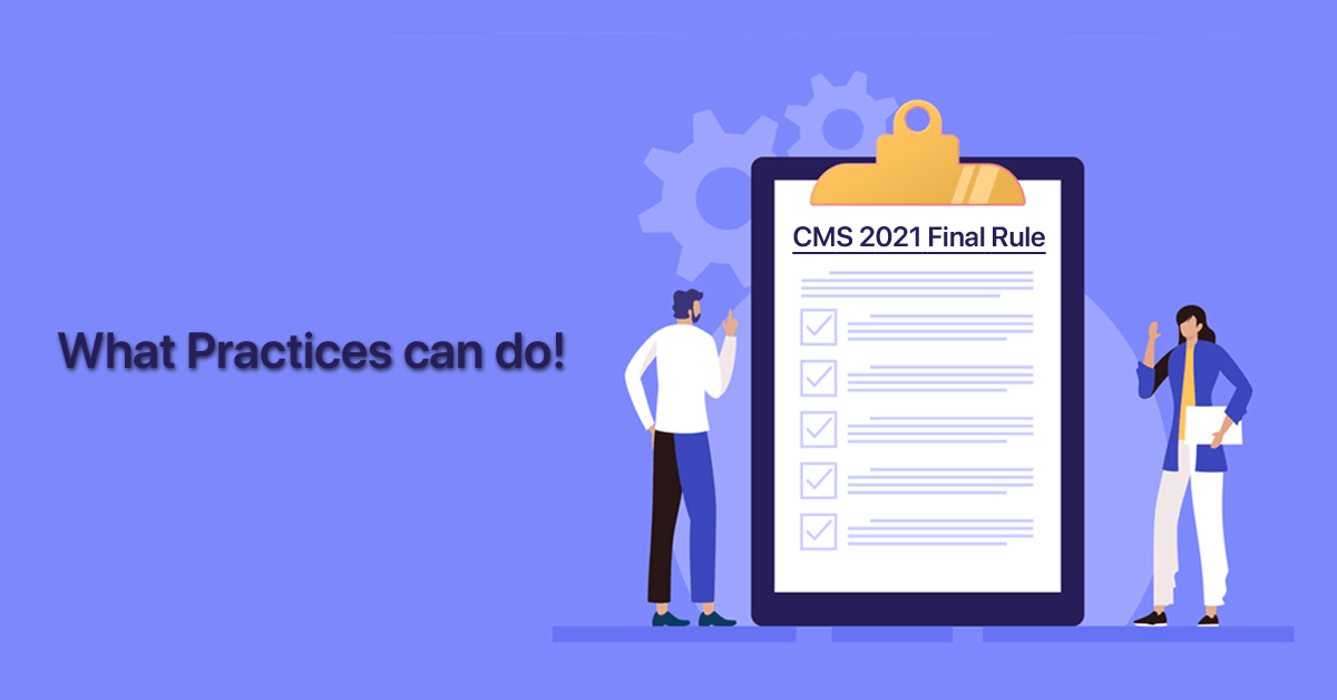 cms-2021-final-rule-what-practices-can-do