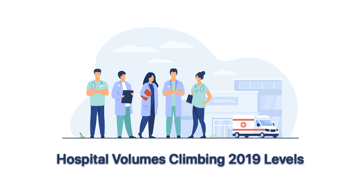 hospital-volumes-climbing-2019-levels