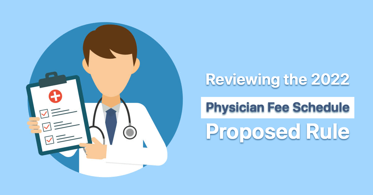 reviewing-the-2022-physician-fee-schedule-proposed-rule-part-ii