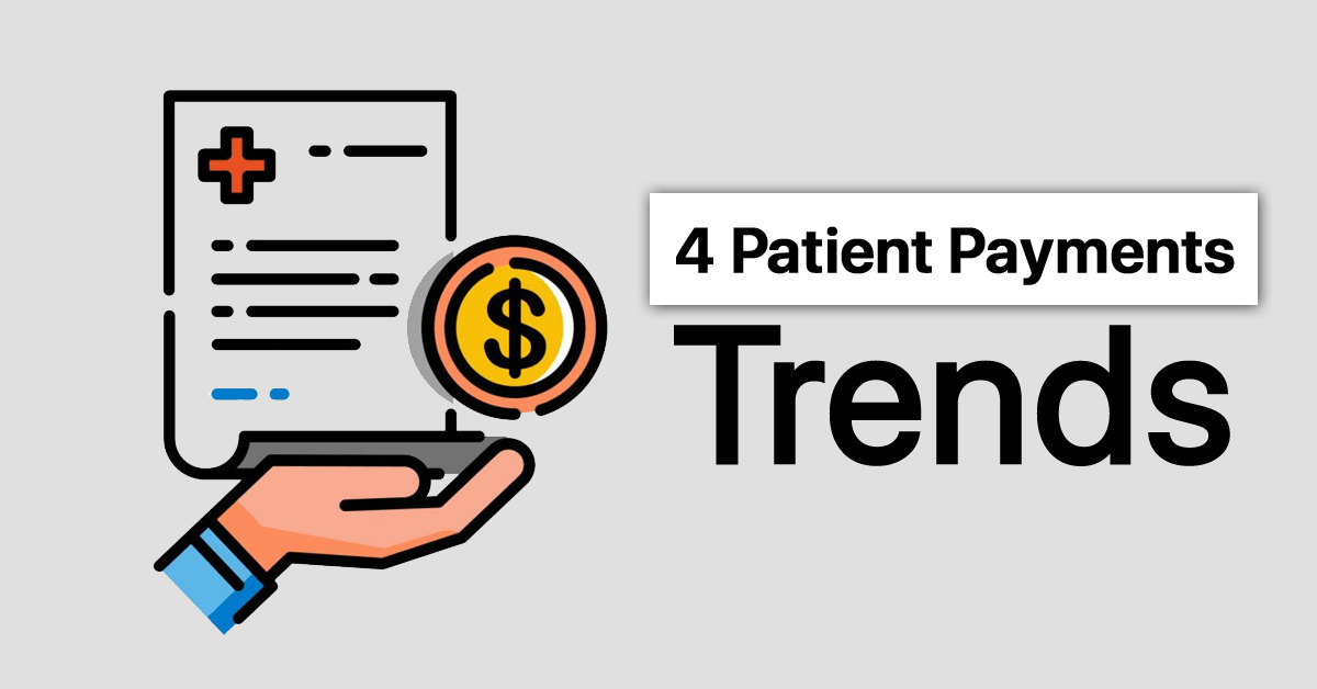 4-patient-payments-trends-watch