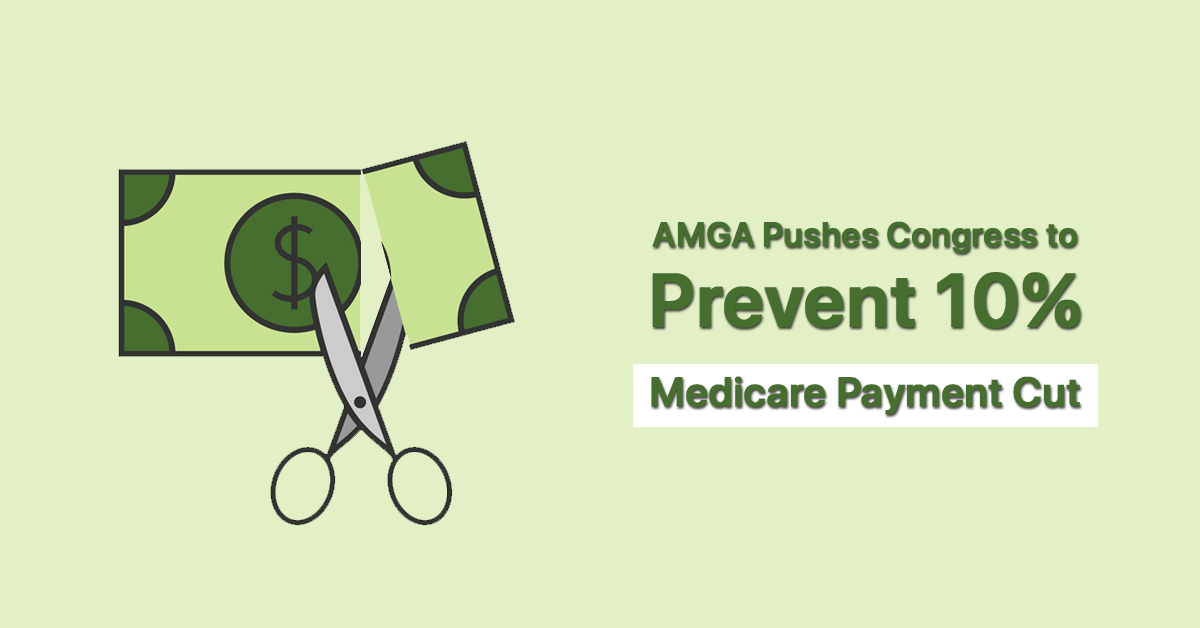 amga-pushes-congress-to-prevent-10-medicare-payment-cut