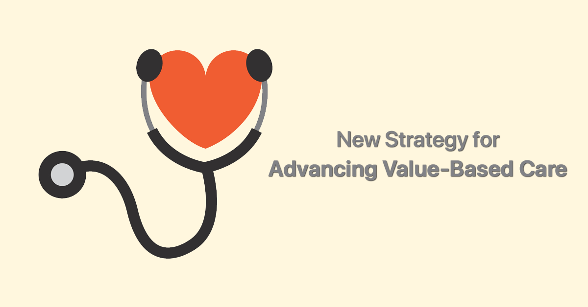 cms-lays-out-new-strategy-for-advancing-value-based-care-apms