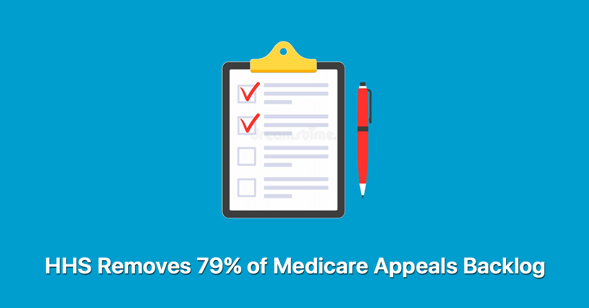 hhs-removes-79-of-medicare-appeals-backlog-on-track-for-fy-2022