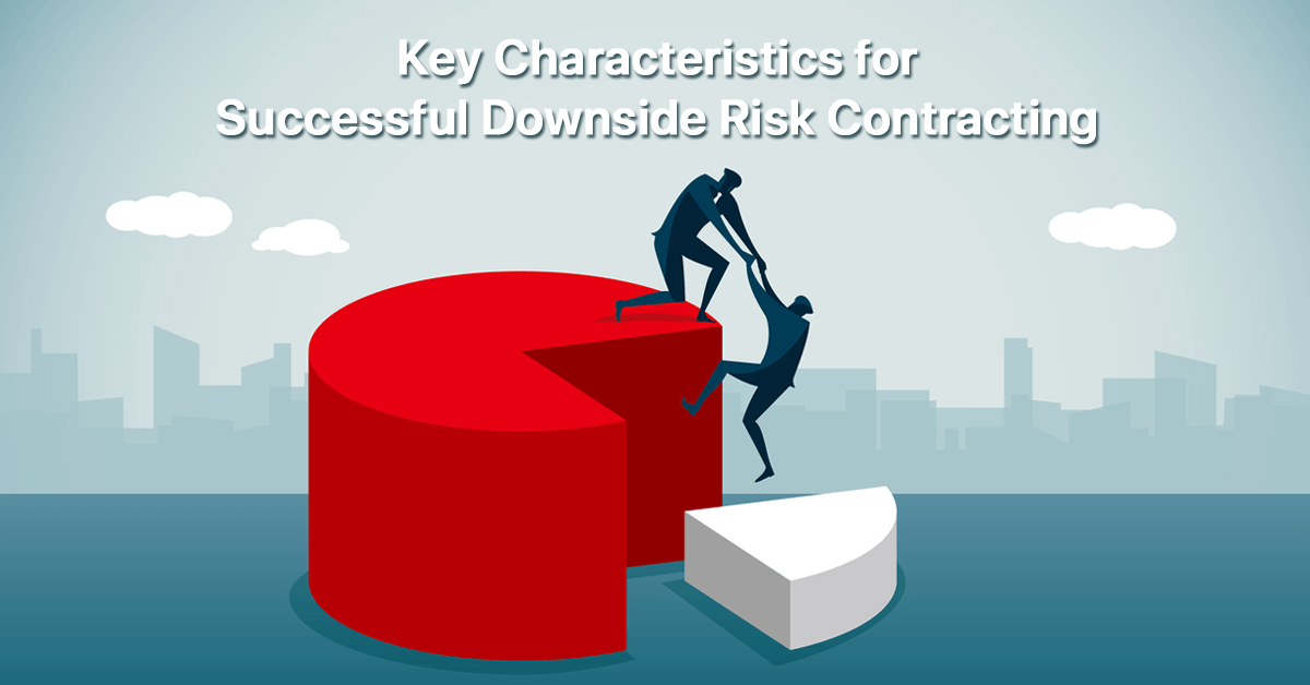 key-characteristics-for-successful-downside-risk-contracting