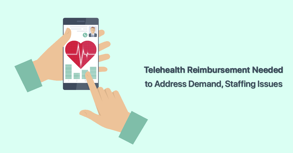 telehealth-reimbursement-needed-to-address-demand-staffing-issues