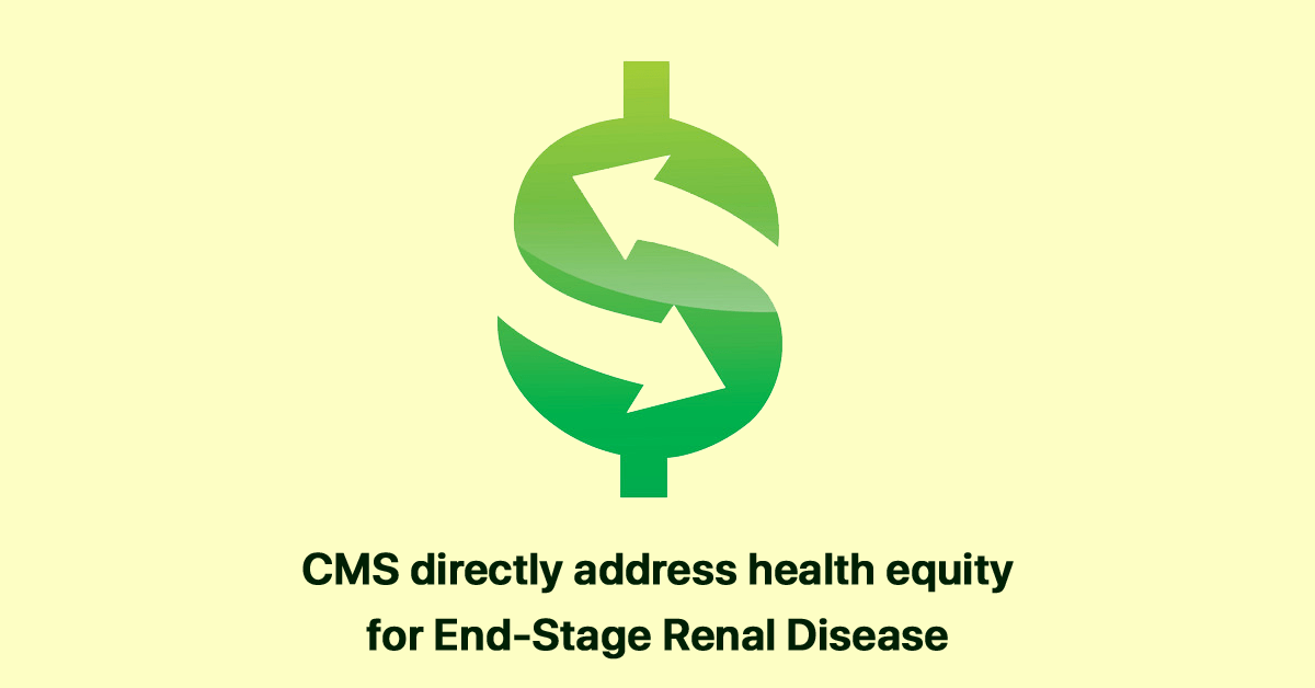 cms-updates-end-stage-renal-disease-apm-pps-to-address-health-equity