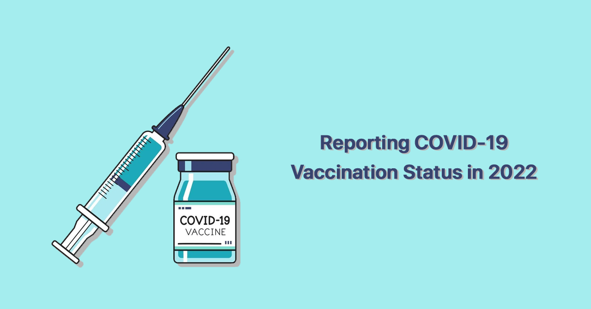 reporting-covid-19-vaccination-status-in-2022