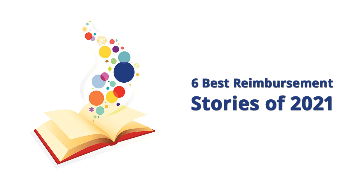 6-best-reimbursement-stories-2021