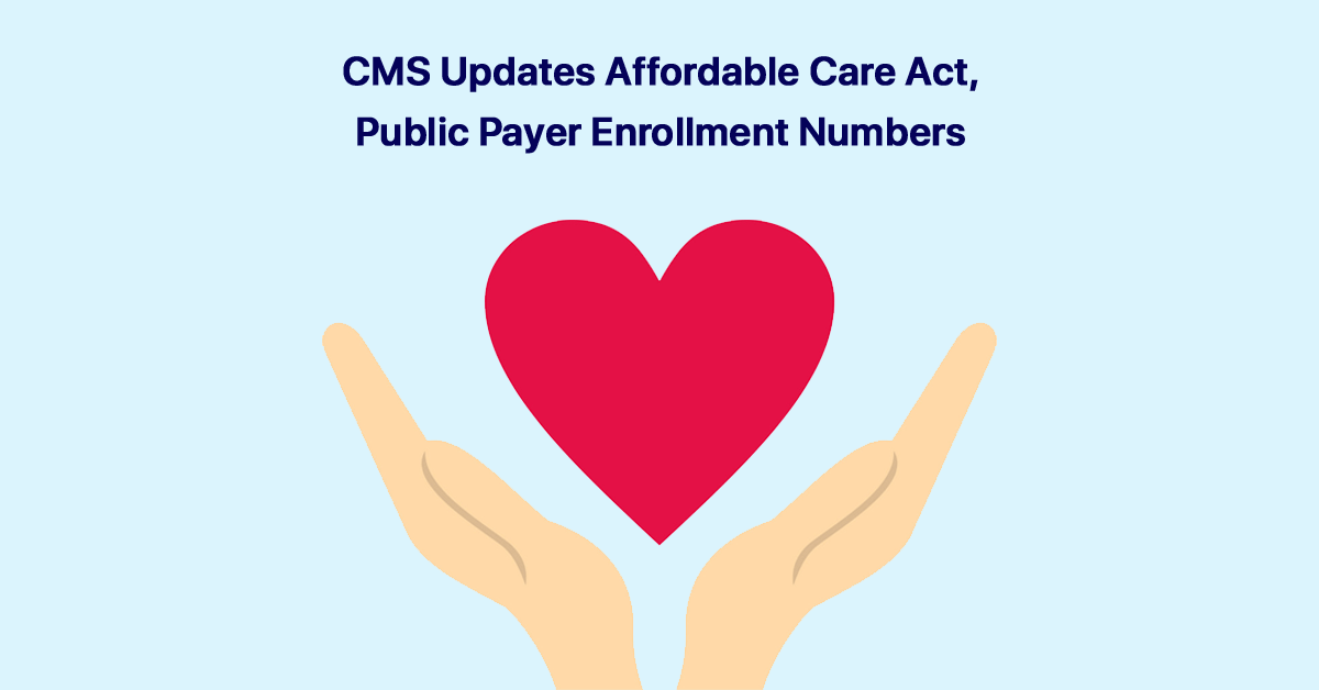 cms-updates-affordable-care-act-public-payer-enrollment-numbers