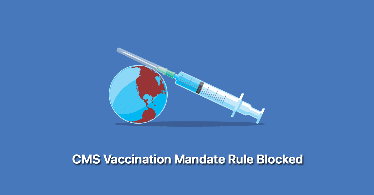 cms-vaccination-mandate-rule-blocked