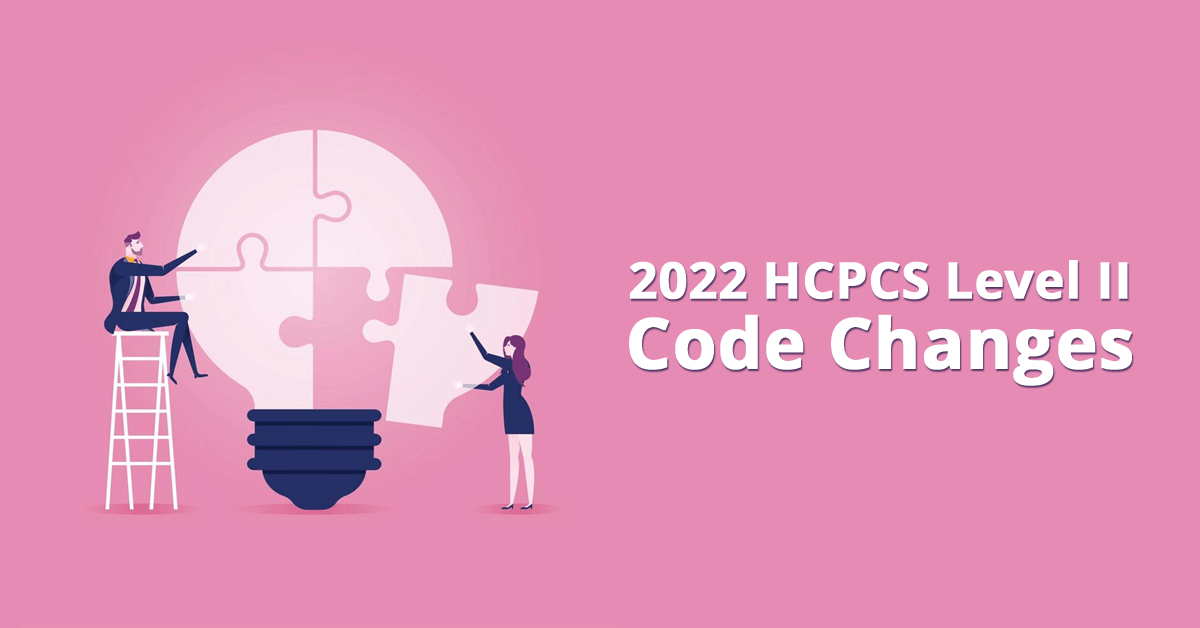 2022-hcpcs-level-ii-code-changes