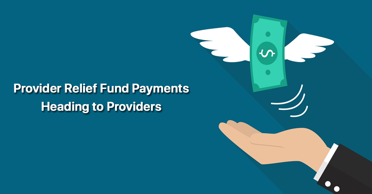 2b-in-provider-relief-fund-payments-heading-to-providers