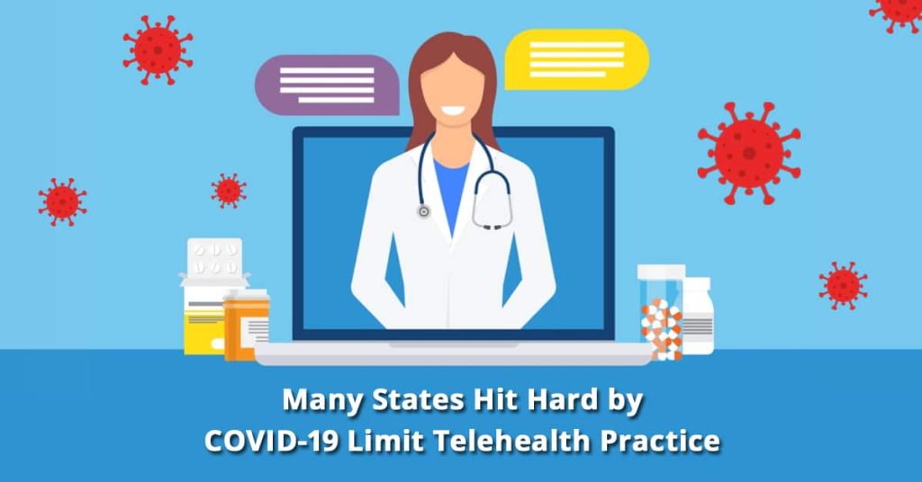 Telehealth Practices Limited in Many States by COVID19