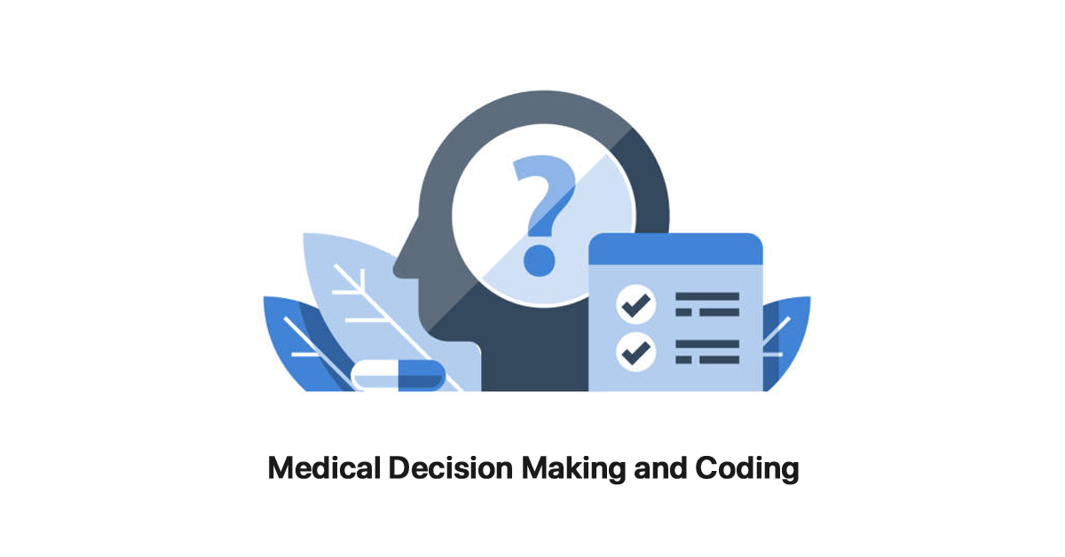 medical-decision-making-and-coding