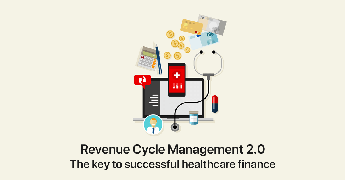 revenue-cycle-management-2-0-the-key-to-successful-healthcare-finance