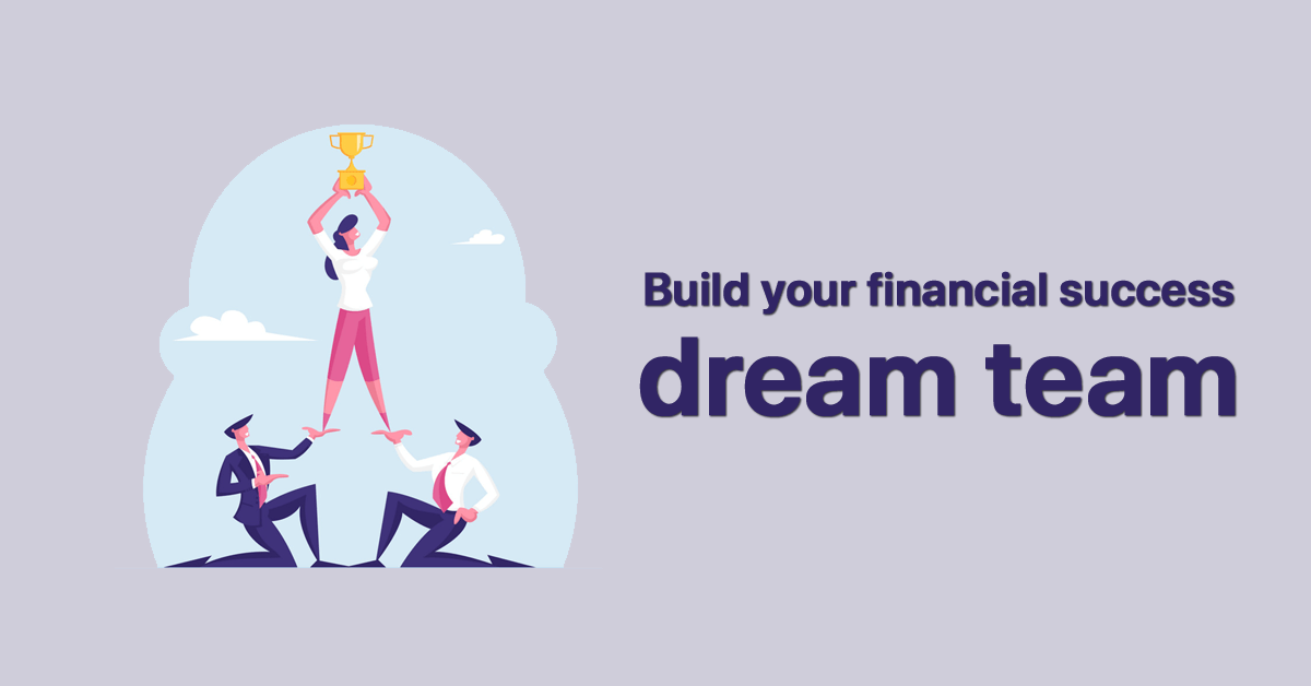 build-your-financial-success-dream-team