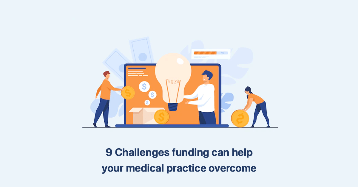 9-challenges-funding-can-help-your-medical-practice-overcome