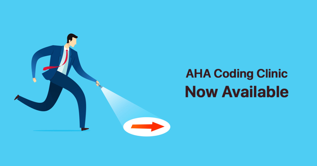 Coding clinics are now available at the AHA