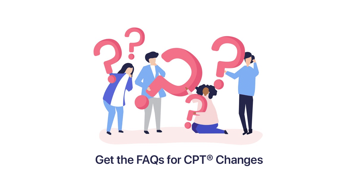 get-the-faqs-for-cpt-changes