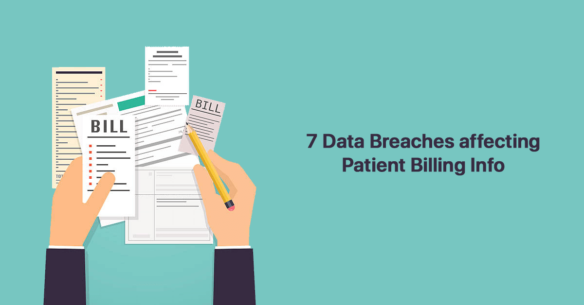 7-data-breaches-affecting-patient-billing-info