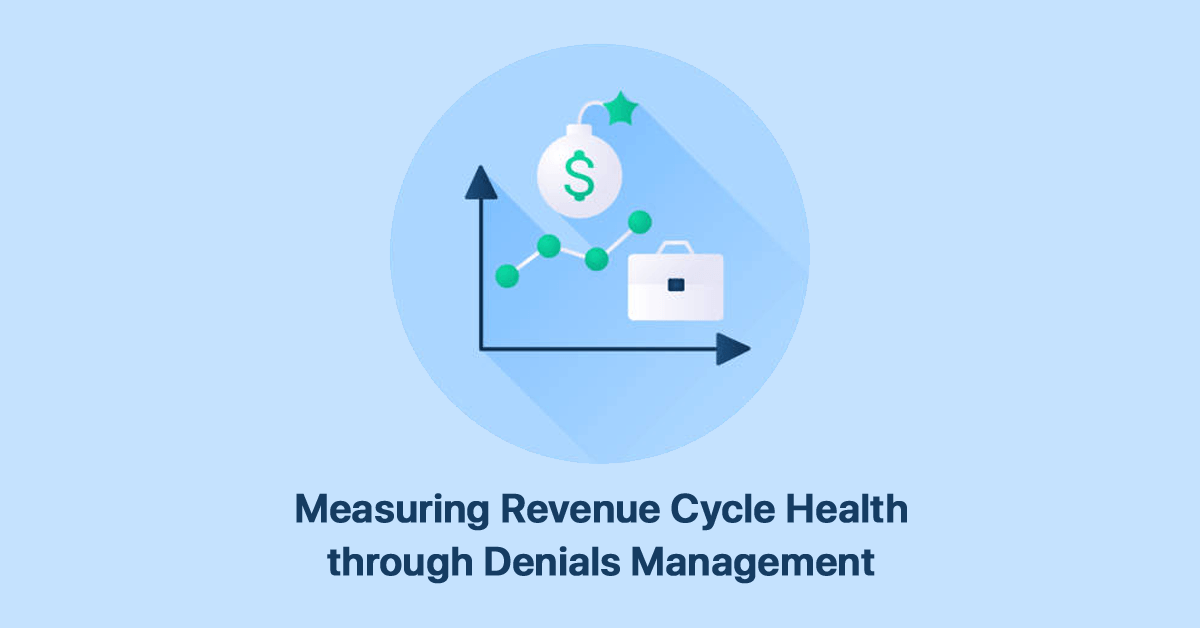 measuring-revenue-cycle-health-through-denials-management