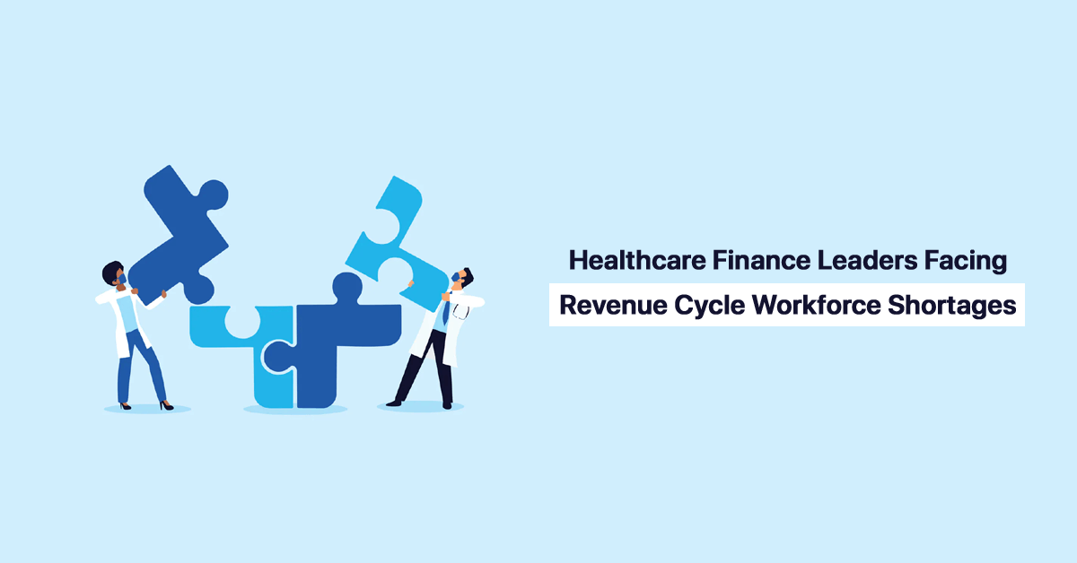 healthcare-finance-leaders-facing-revenue-cycle-workforce-shortages